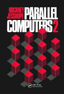 Parallel Computers 2: Architecture, Programming and Algorithms book