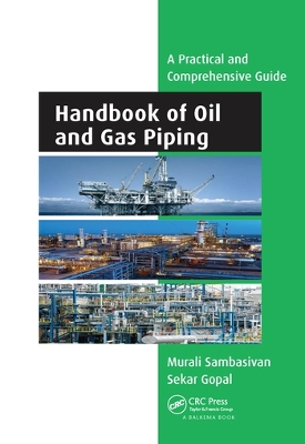 Handbook of Oil and Gas Piping: a Practical and Comprehensive Guide book