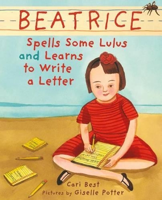 Beatrice Spells Some Lulus and Learns to Write a Letter book