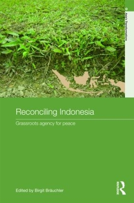 Reconciling Indonesia by Birgit Bräuchler