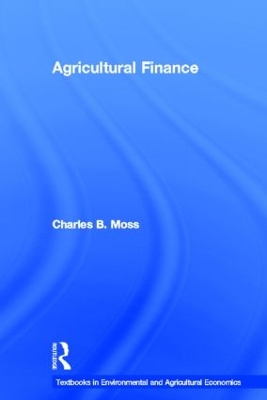 Agricultural Finance by Charles Moss