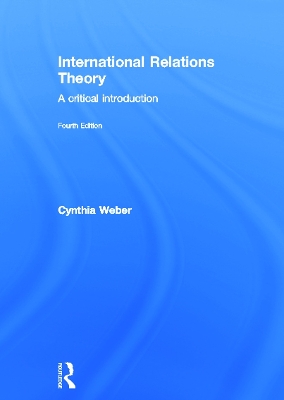 International Relations Theory by Cynthia Weber