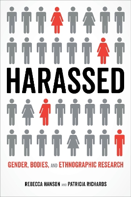 Harassed: Gender, Bodies, and Ethnographic Research book