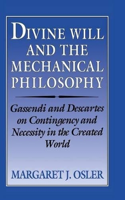 Divine Will and the Mechanical Philosophy book