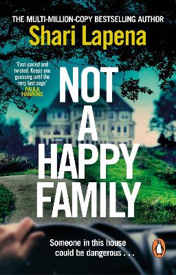 Not a Happy Family: The gripping Richard and Judy Book Club 2022 pick, from the #1 bestselling author of THE COUPLE NEXT DOOR book