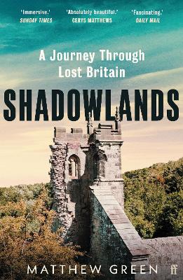 Shadowlands: A Journey Through Lost Britain book