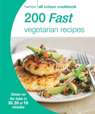 Hamlyn All Colour Cookery: 200 Fast Vegetarian Recipes by Hamlyn
