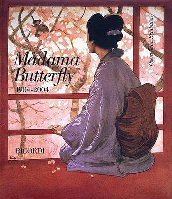 Madama Butterfly 1904-2004 by Giacomo Puccini
