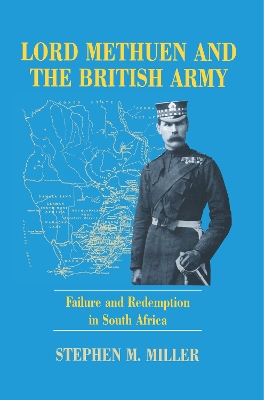 Lord Methuen and the British Army: Failure and Redemption in South Africa book