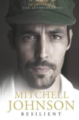 Resilient by Mitchell Johnson