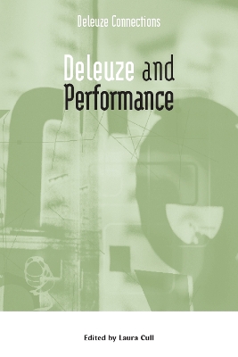 Deleuze and Performance by Laura Cull