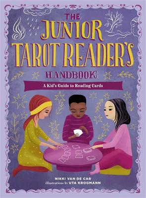 The Junior Tarot Reader's Handbook: A Kid's Guide to Reading Cards book