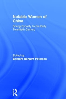 Notable Women of China by Barbara Bennett Peterson