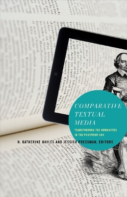 Comparative Textual Media by N. Katherine Hayles