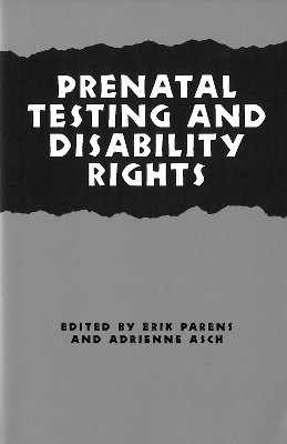 Prenatal Testing and Disability Rights book