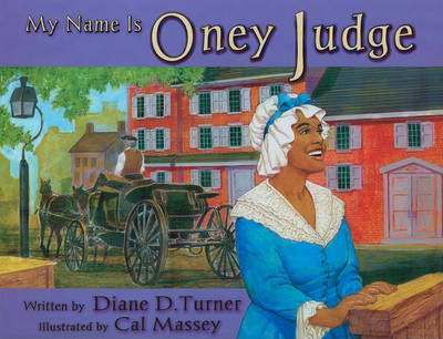 My Name is Oney Judge book