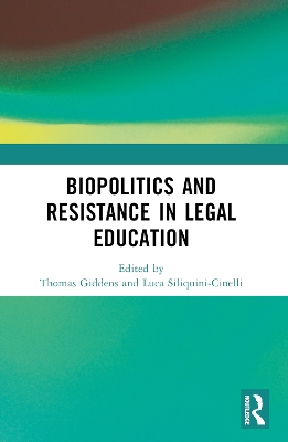 Biopolitics and Resistance in Legal Education book