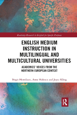 English Medium Instruction in Multilingual and Multicultural Universities: Academics’ Voices from the Northern European Context by Birgit Henriksen