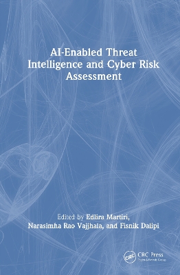 AI-Enabled Threat Intelligence and Cyber Risk Assessment book