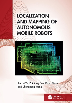 Localization and Mapping of Autonomous Mobile Robots book