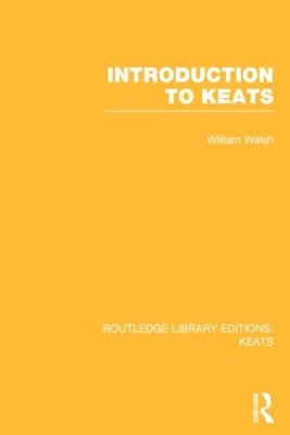 Introduction to Keats by William Walsh
