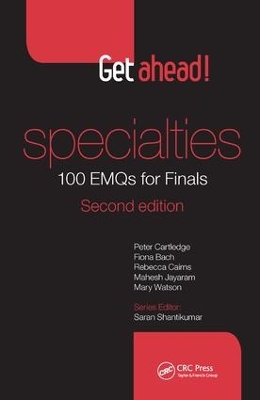 Get ahead! Specialties: 100 EMQs for Finals, Second Edition book