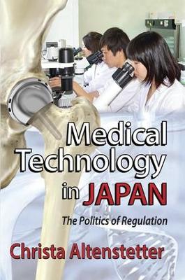 Medical Technology in Japan by Christa Altenstetter