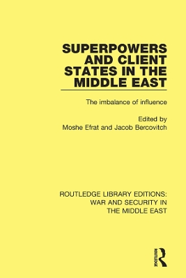Superpowers and Client States in the Middle East book