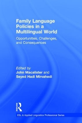 Family Language Policies in a Multilingual World by John Macalister