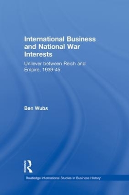 International Business and National War Interests by Ben Wubs