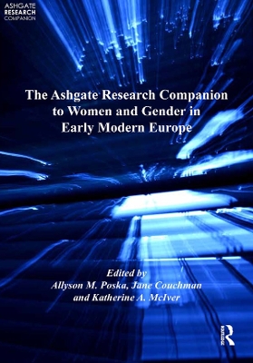The The Ashgate Research Companion to Women and Gender in Early Modern Europe by Jane Couchman