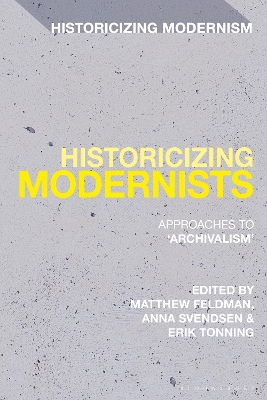 Historicizing Modernists: Approaches to ‘Archivalism’ by Dr Matthew Feldman