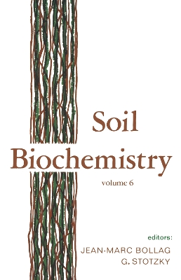 Soil Biochemistry: Volume 6: Volume 6 book