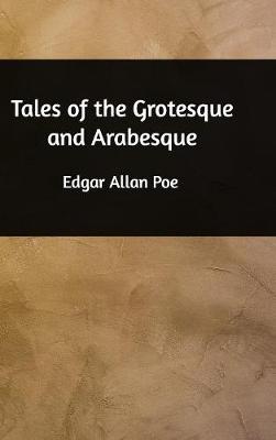Tales of the Grotesque and Arabesque book