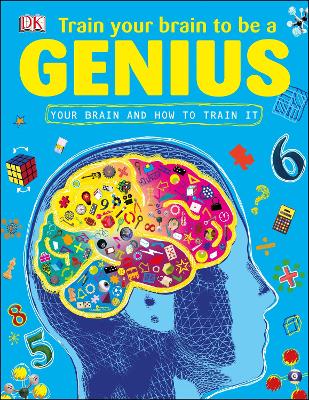 Train Your Brain to be a Genius by DK