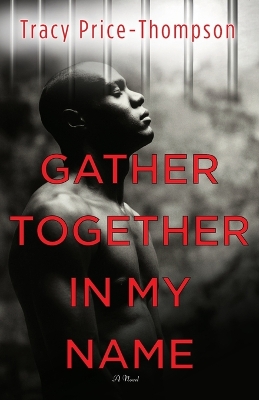 Gather Together In My Name book