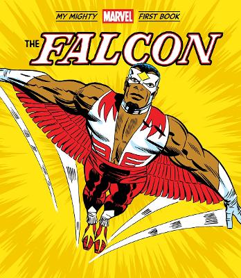 The Falcon: My Mighty Marvel First Book book