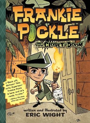 Frankie Pickle and the Closet of Doom by Eric Wight