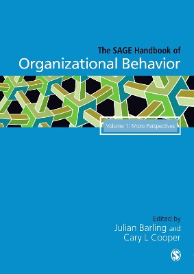 The SAGE Handbook of Organizational Behavior: Volume One: Micro Approaches by Julian Barling