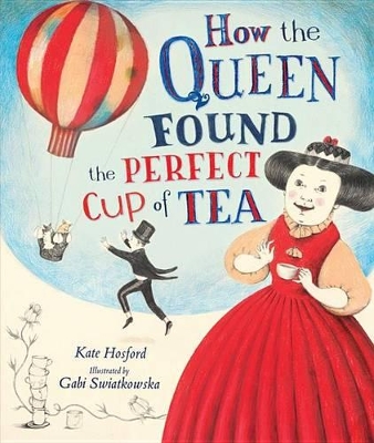 How the Queen Found the Perfect Cup of Tea book