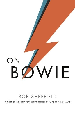 On Bowie by Rob Sheffield