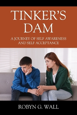 Tinker's Dam: A Journey of Self Awareness and Self Acceptance book