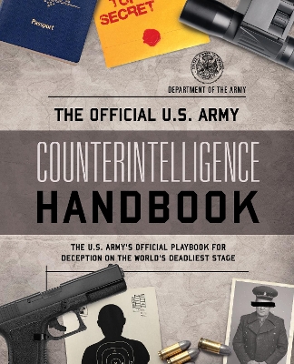 The Official U.S. Army Counterintelligence Handbook book