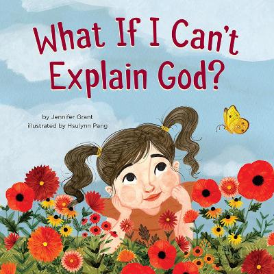 What If I Can't Explain God? book