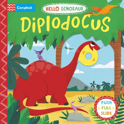 Diplodocus: A Push Pull Slide Dinosaur Book by Campbell Books