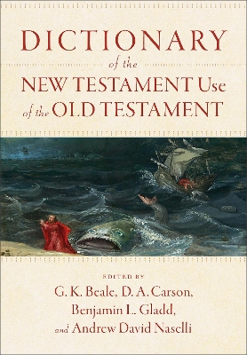 Dictionary of the New Testament Use of the Old Testament book