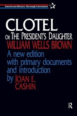 Clotel, or the President's Daughter book