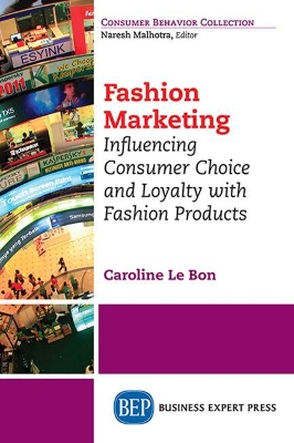 Fashion Marketing: Influencing Consumer Choice and Loyalty with Fashion Products book
