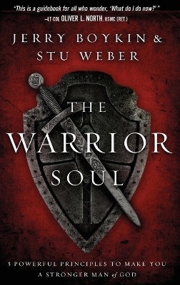 Warrior Soul: Five Powerful Principles to Make You a Stronger Man of God book