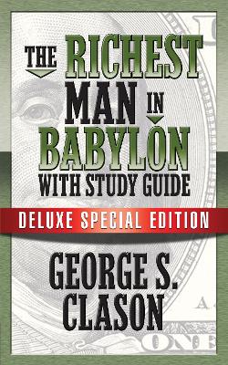 The Richest Man In Babylon with Study Guide: Deluxe Special Edition book